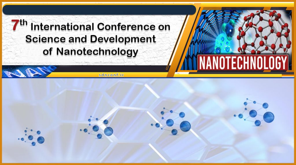 7th International Conference on Science and Development of Nanotechnology