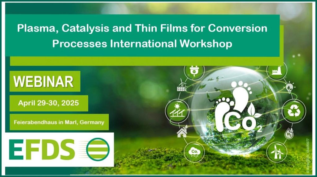 Plasma, Catalysis and Thin Films for Conversion Processes International Workshop