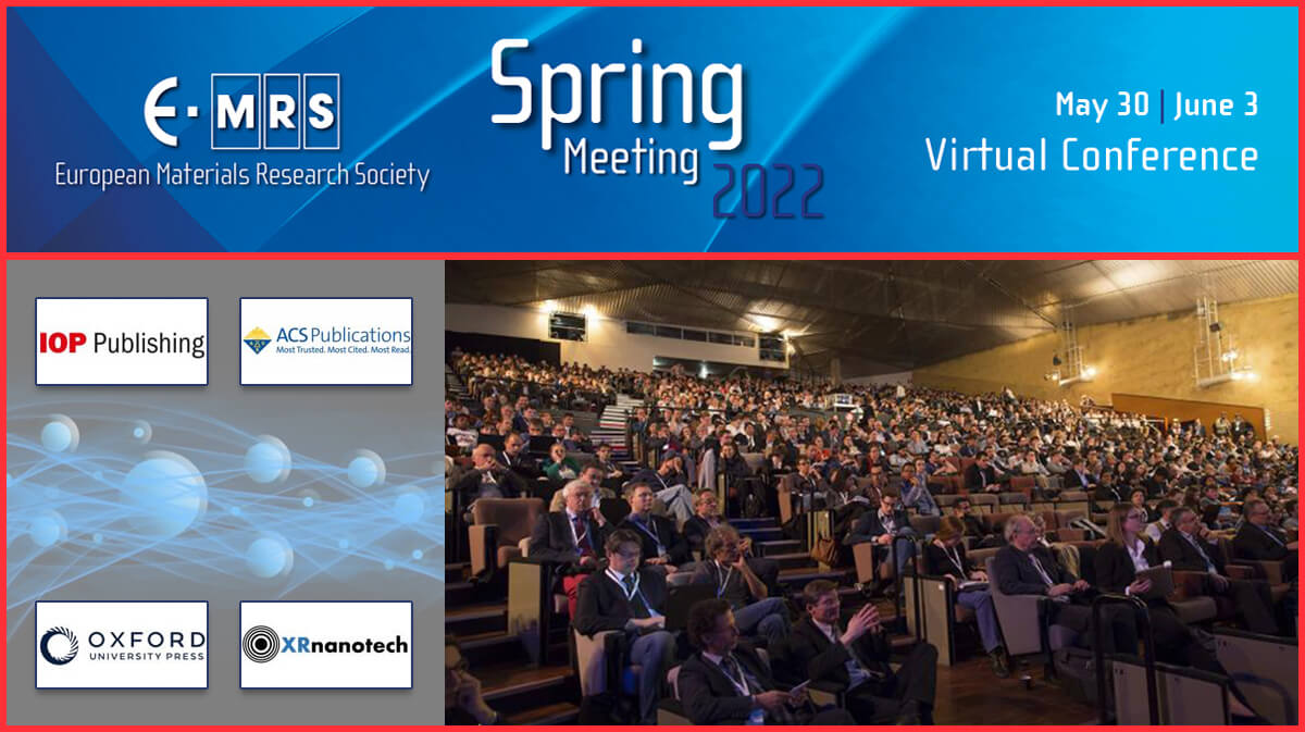2022 Spring Meeting of EMRS European Material Research Society (EMRS)