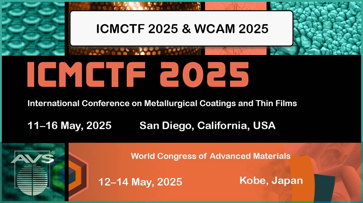 ICMCTF 2025 & WCAM 2025 ICMCTF 2025 & WCAM 2025