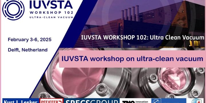 IUVSTA Workshop on Ultra-Clean Vacuum