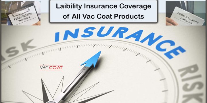 Liability Insurance Coverage of All Vac Coat Products