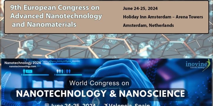Nano 2024 and Nanotechnology Congress 2024