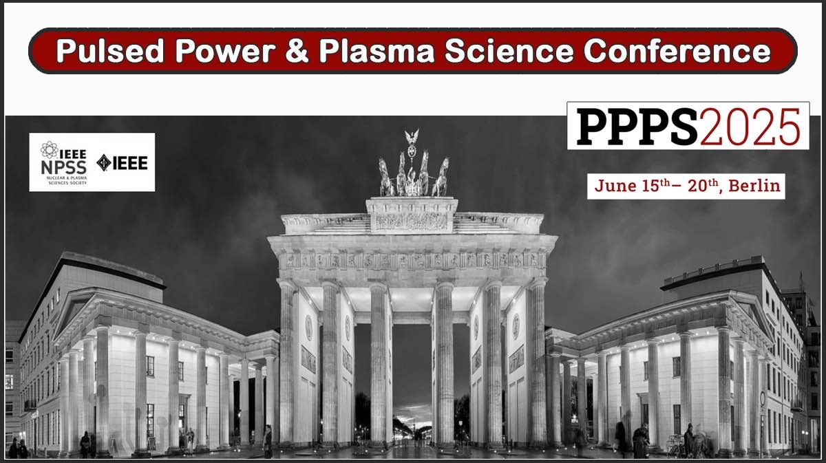 Pulsed Power & Plasma Science Conference- PPPS 2025 Pulsed Power & Plasma Science Conference- PPPS 2025