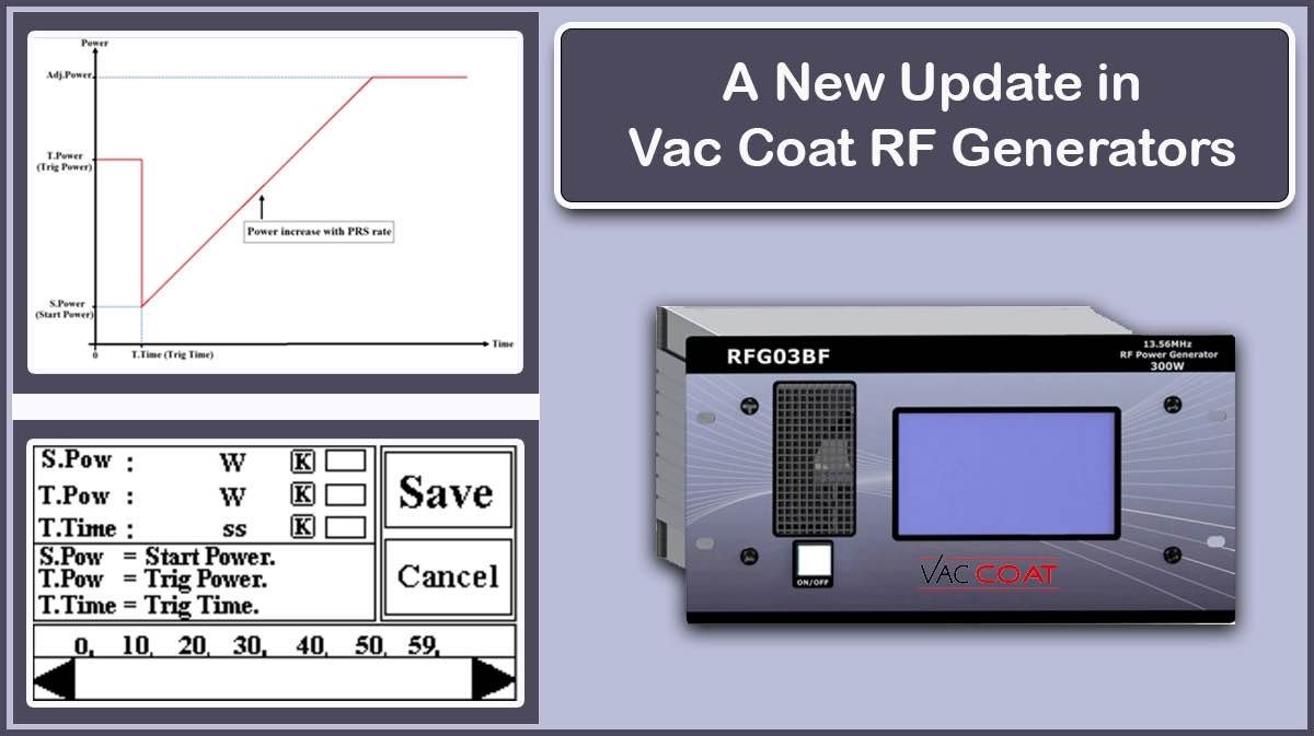 New Update in Vac Coat RF Generators New Update in Vac Coat RF Generators
