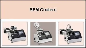 Vac SEM Coaters | Coating Techniques for SEM SEM Coaters | Coating Techniques for SEM