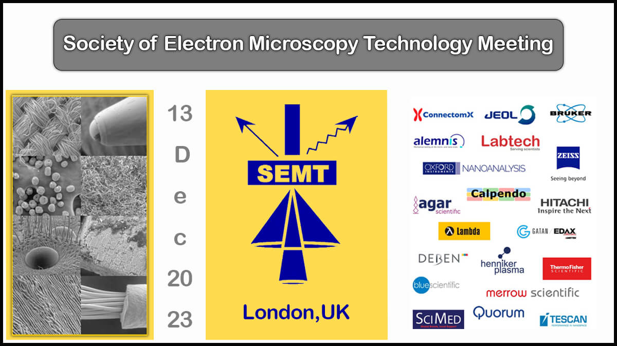 Society of Electron Microscopy Technology Meeting (SEMT 2023) Society of Electron Microscopy Technology Meeting (SEMT 2023)