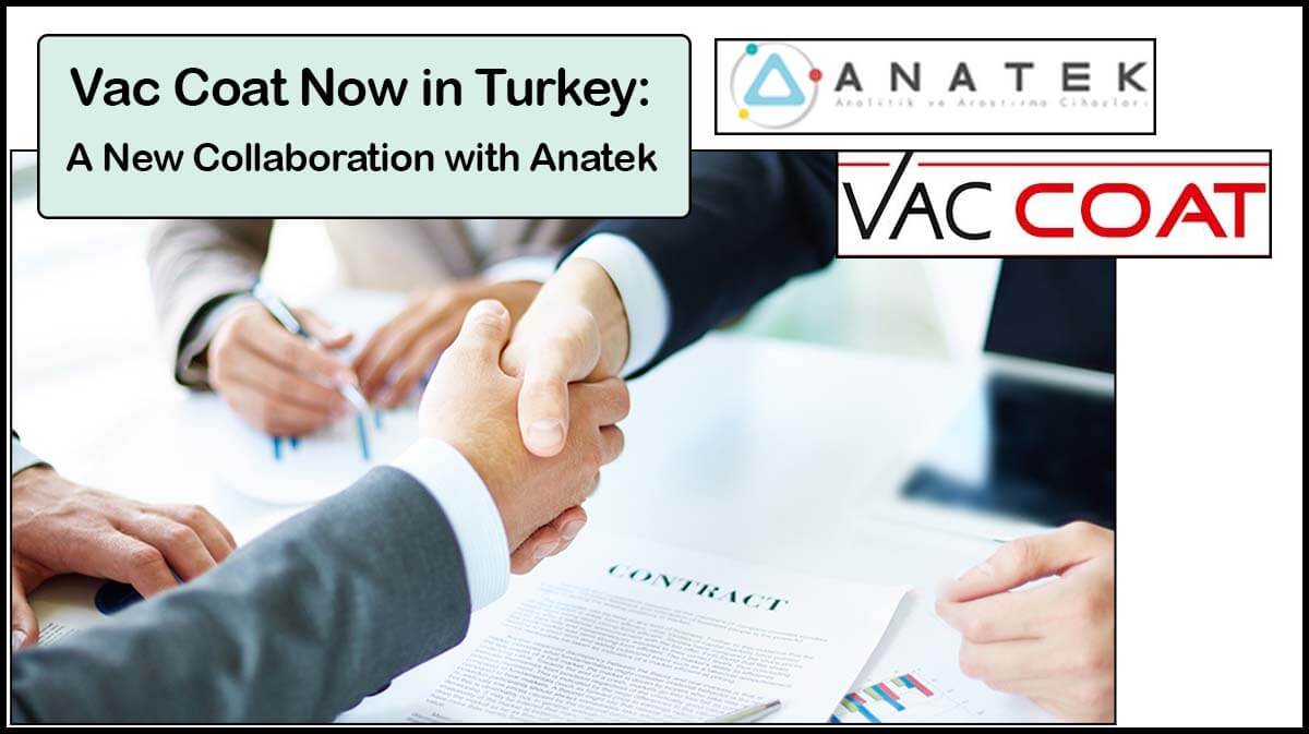 Vac Coat in Turkey: Collaboration with Anatek Vac Coat in Turkey: Collaboration with Anatek